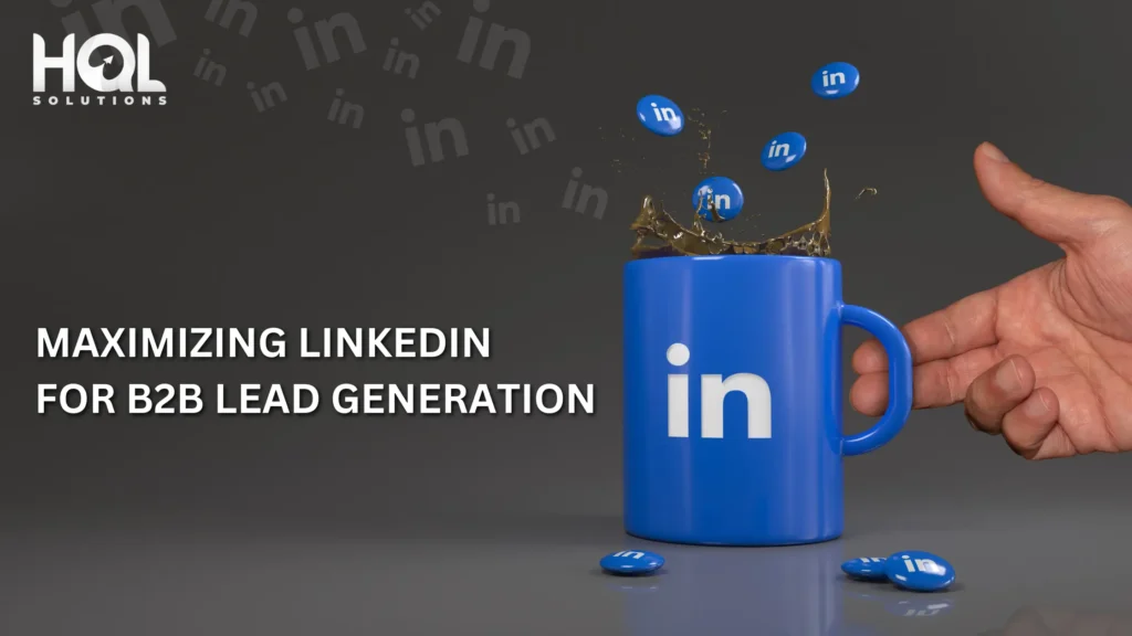 LinkedIn for B2B Lead Generation